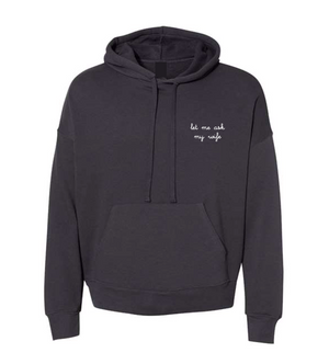 "let me ask my wife" Adult Supersoft Hoodie