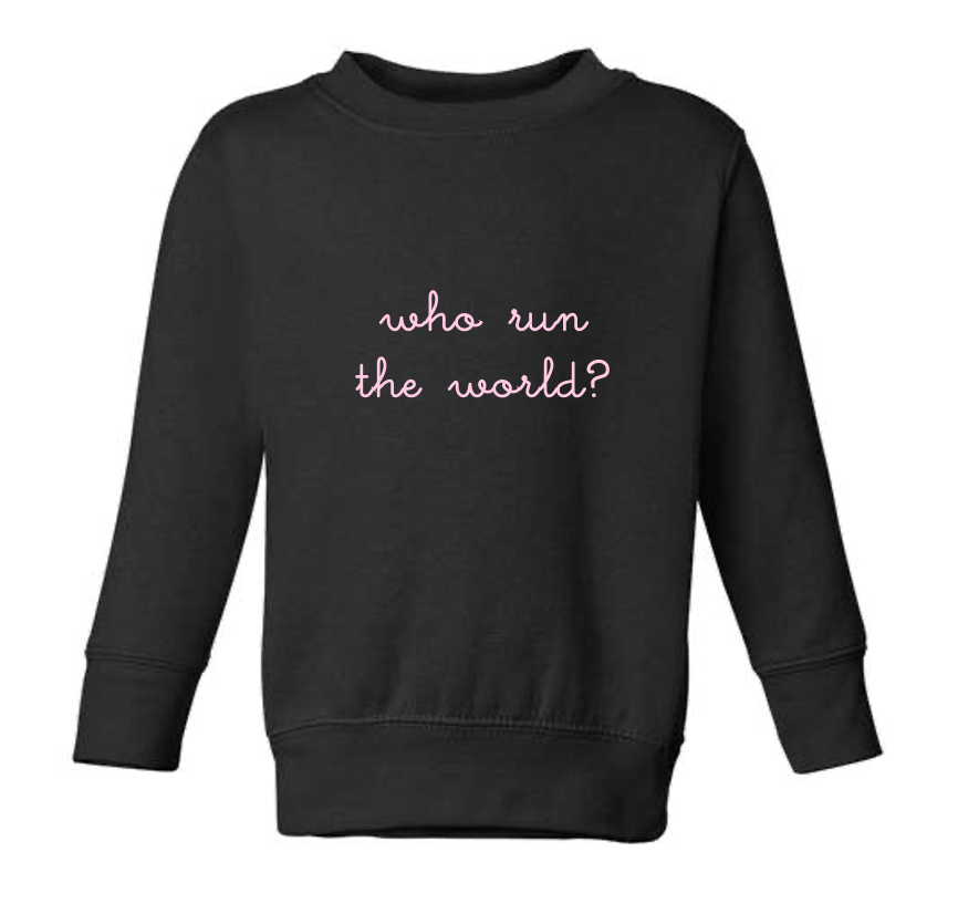 Who run the world crewneck sweatshirt for kids – pre-embroidered